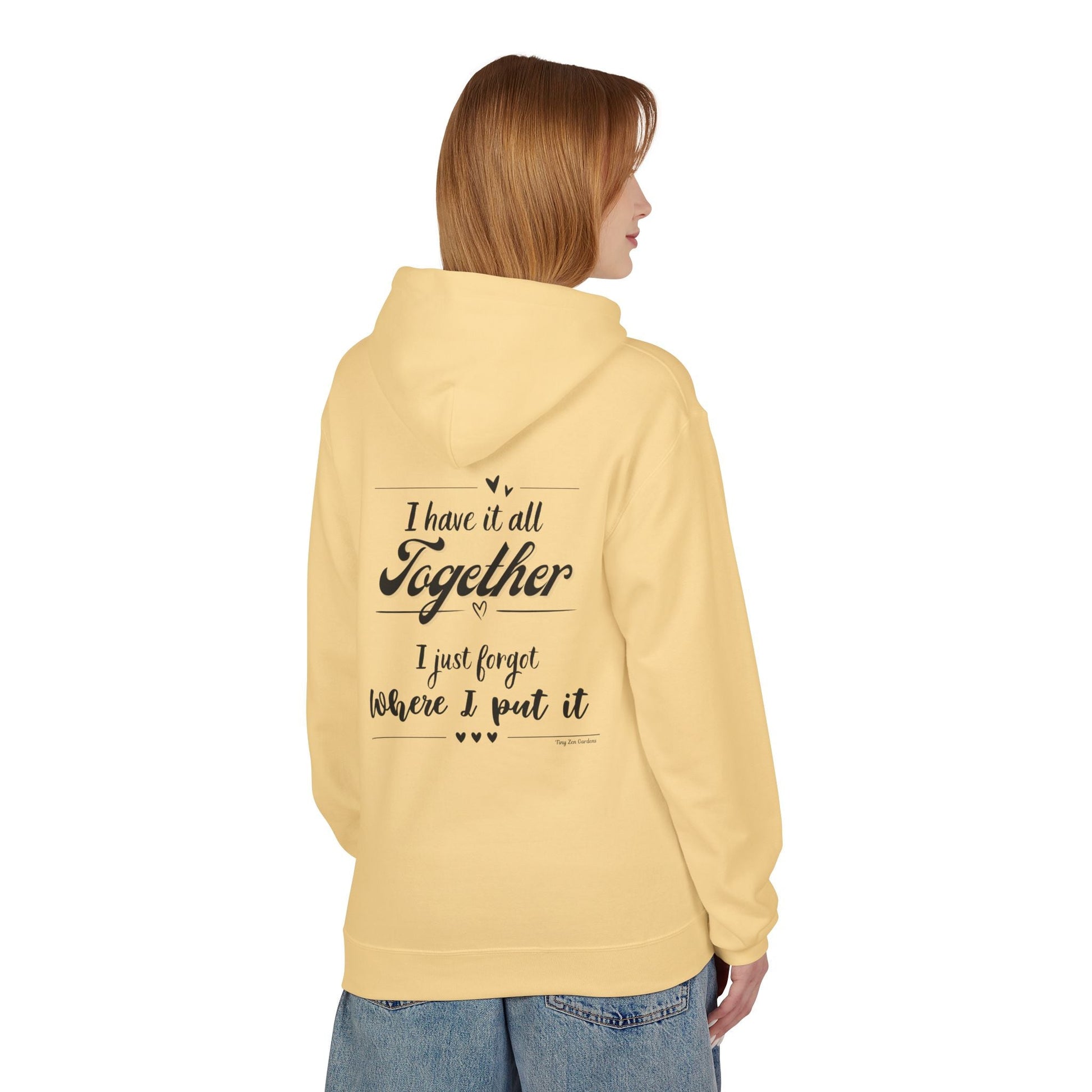 Funny Quote Hoodie - Midweight Softstyle Fleece - Tiny Zen Gardens