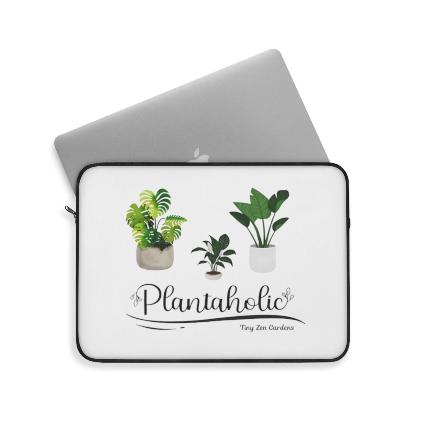 Laptop Sleeve | Plantaholic | Tiny Zen Gardens - Tiny Zen Gardens