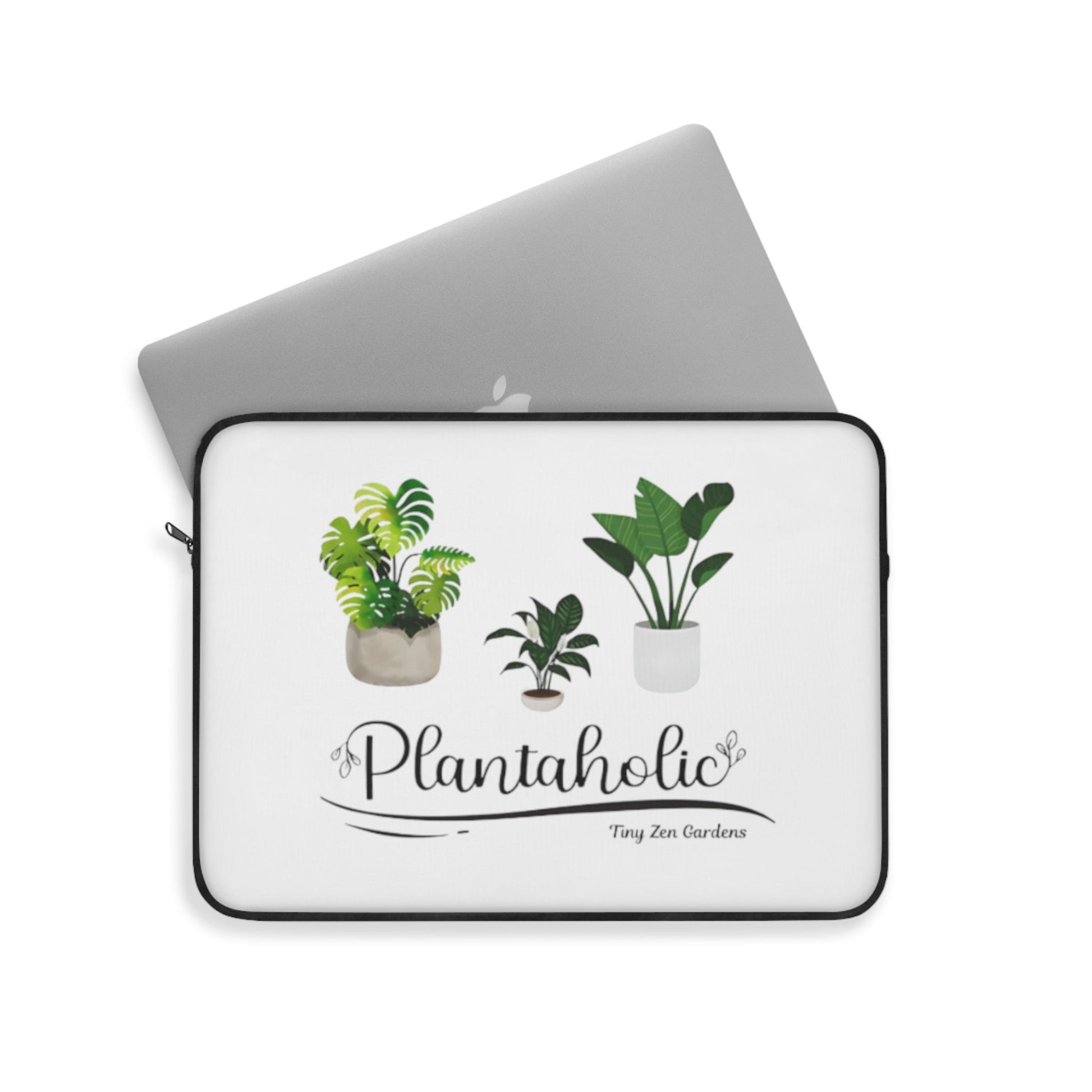 Laptop Sleeve | Plantaholic | Tiny Zen Gardens - Tiny Zen Gardens