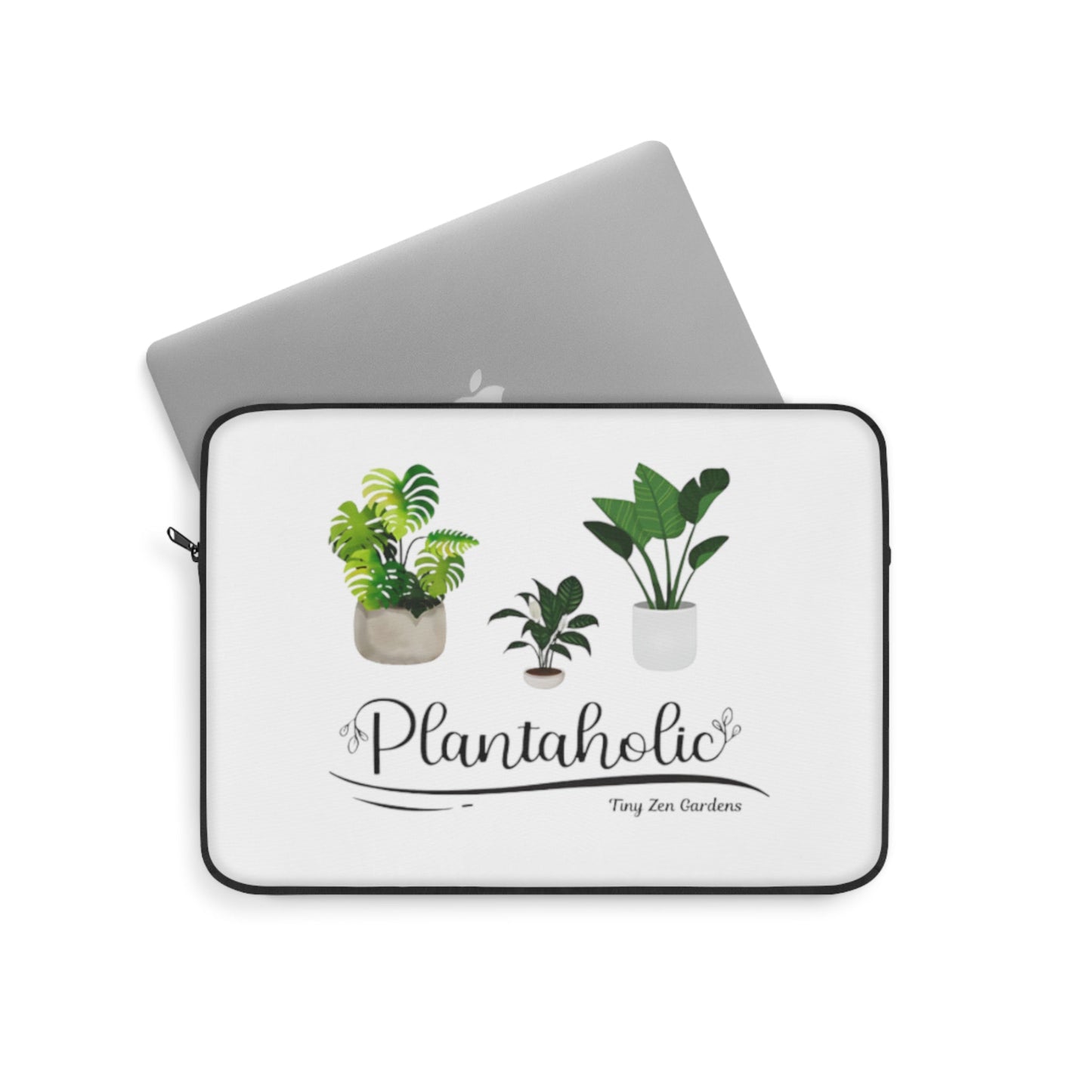 Laptop Sleeve | Plantaholic | Tiny Zen Gardens - Tiny Zen Gardens