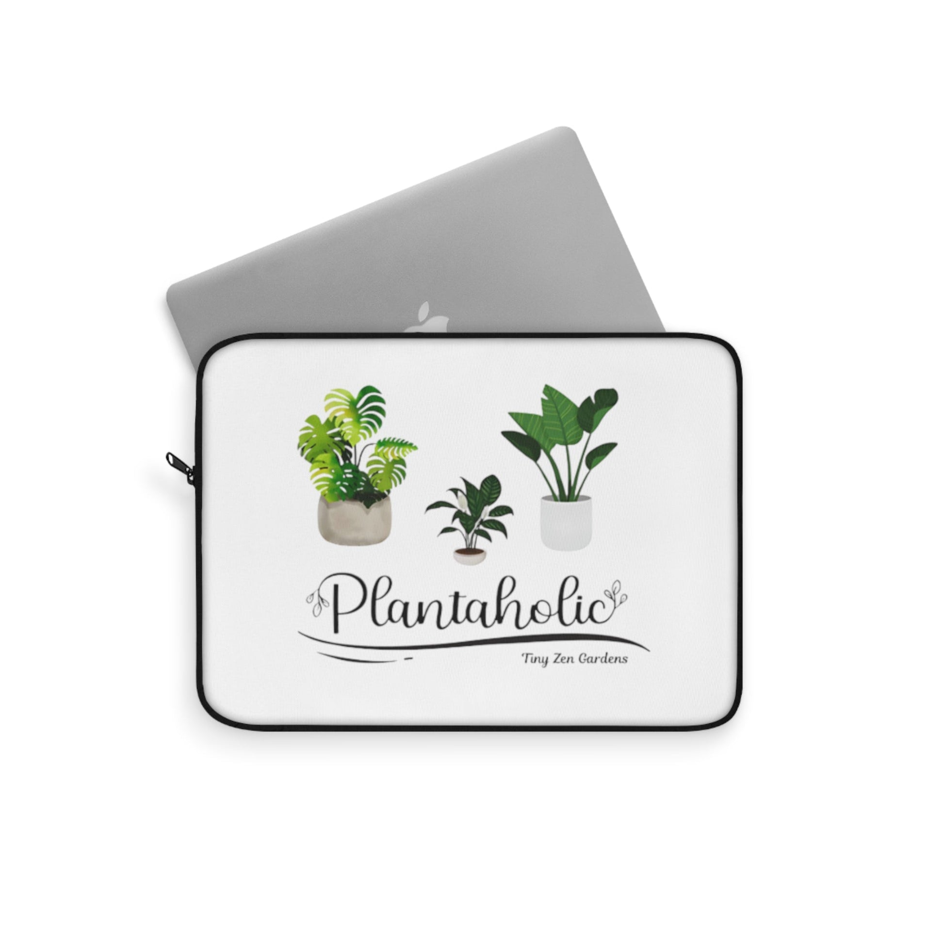 Laptop Sleeve | Plantaholic | Tiny Zen Gardens - Tiny Zen Gardens