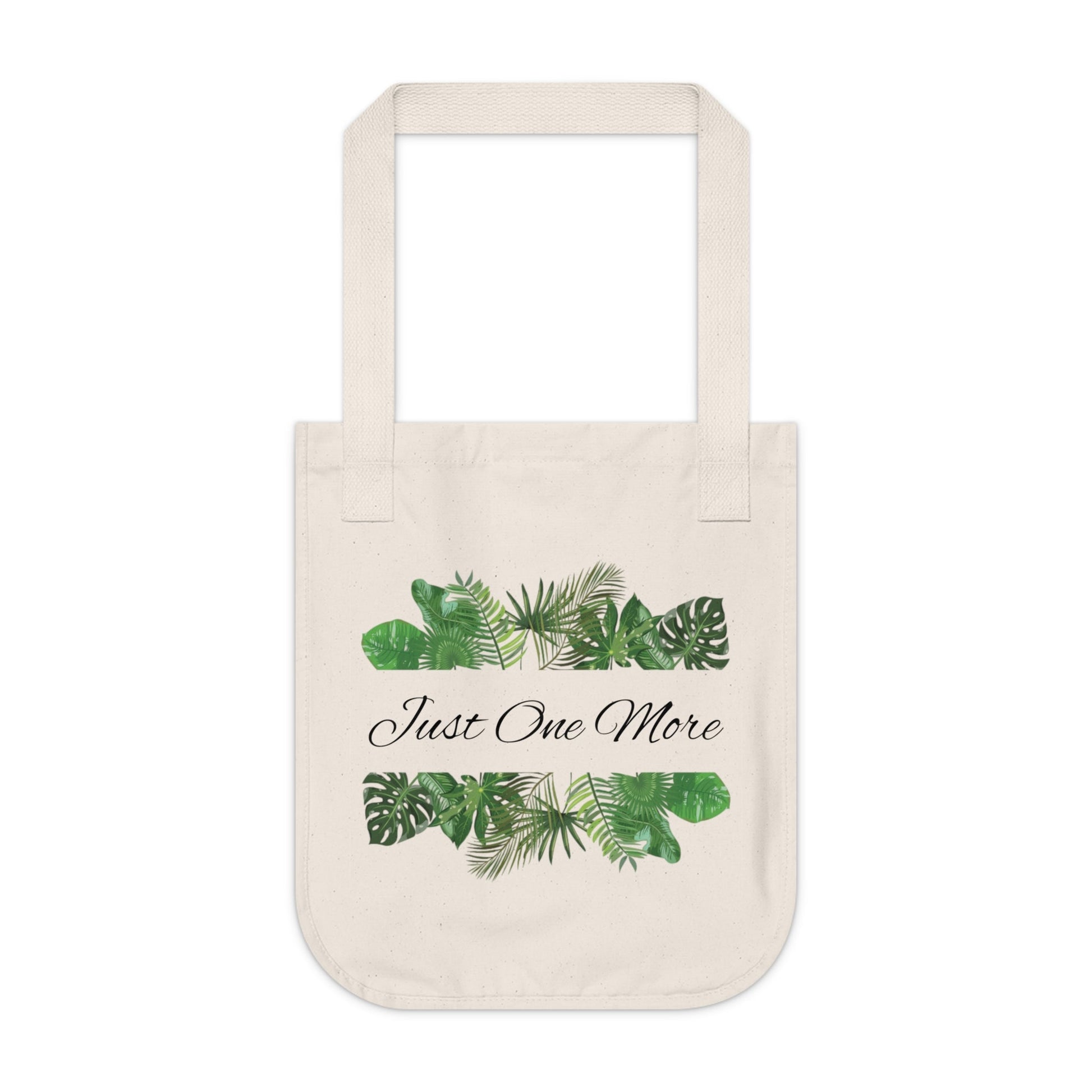 Organic Tote Bag | Just One More | Tiny Zen Gardens - Tiny Zen Gardens