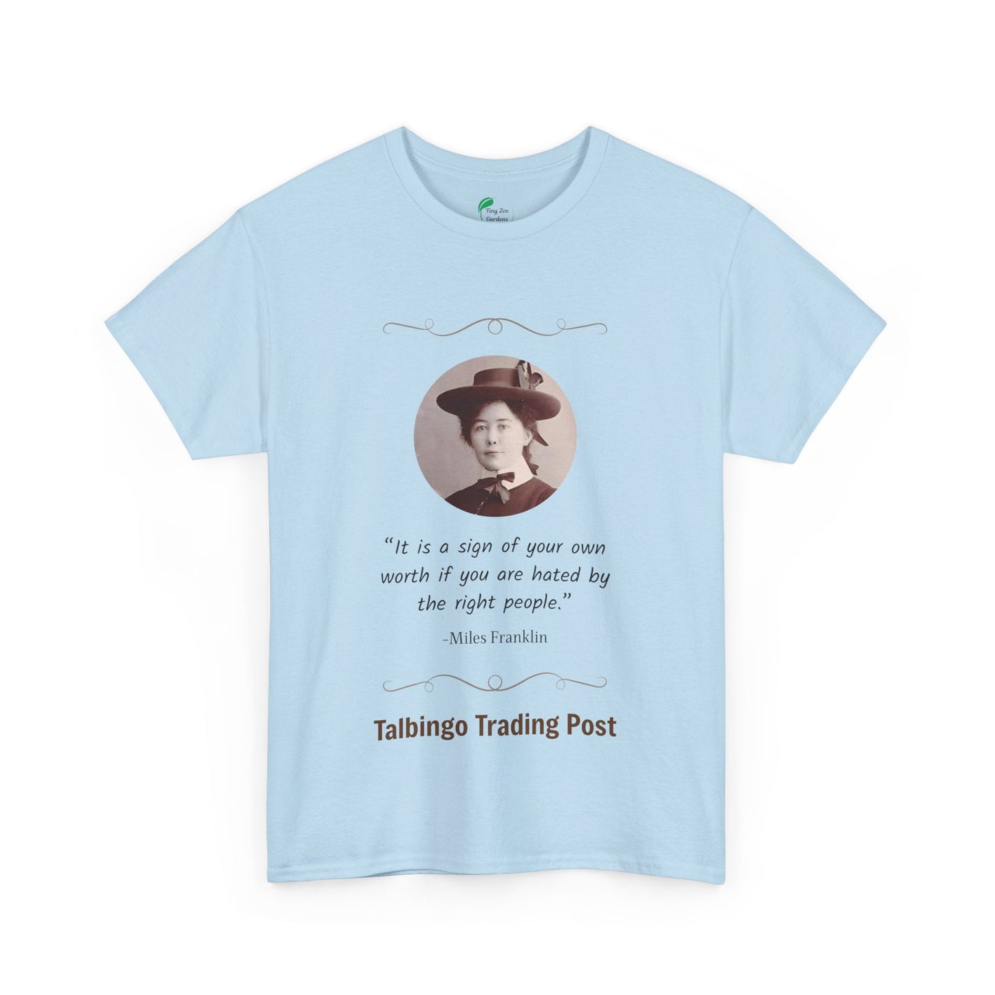 T-Shirt - Talbingo Trading Post Design with Miles Franklin Quote - Tiny Zen Gardens