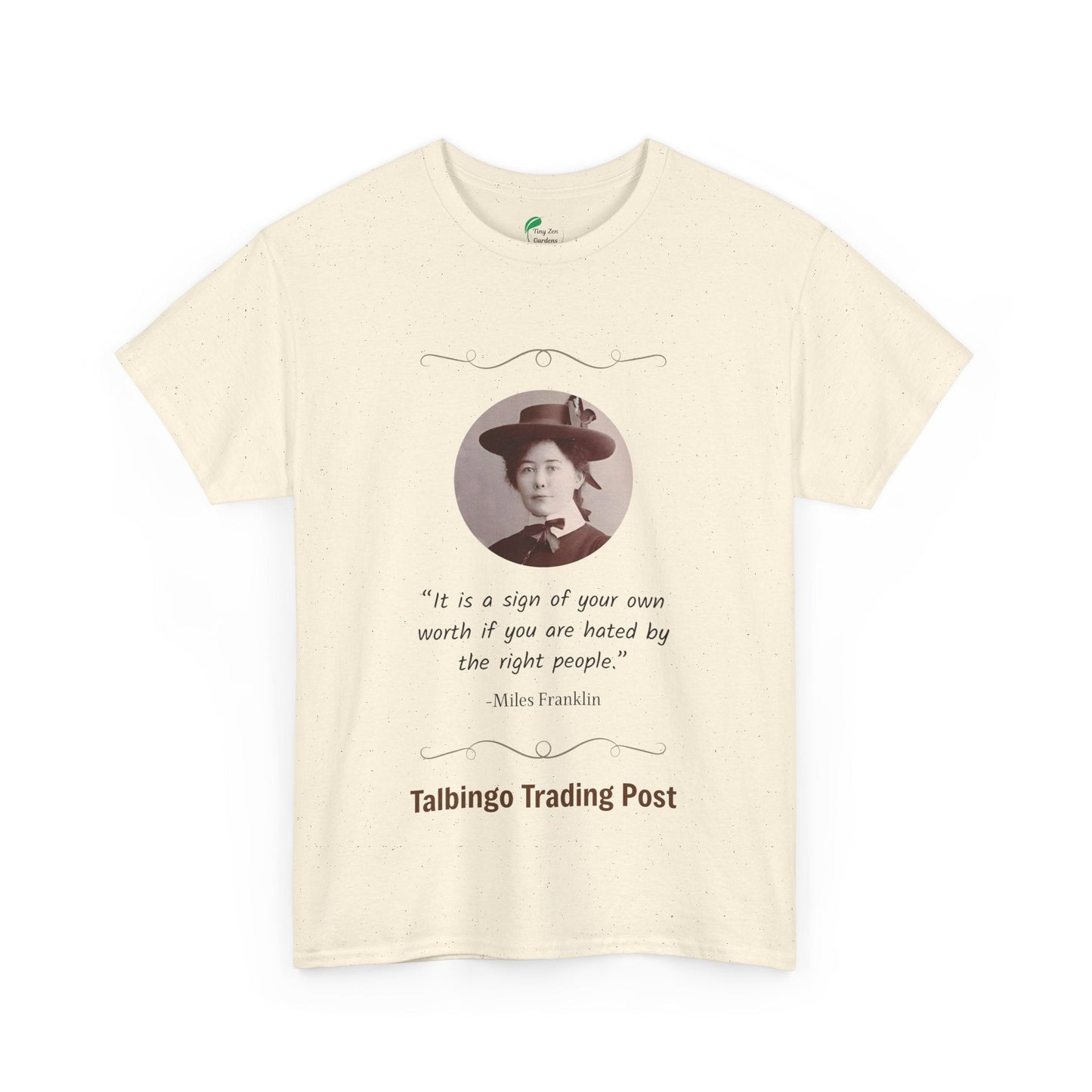 T-Shirt - Talbingo Trading Post Design with Miles Franklin Quote - Tiny Zen Gardens