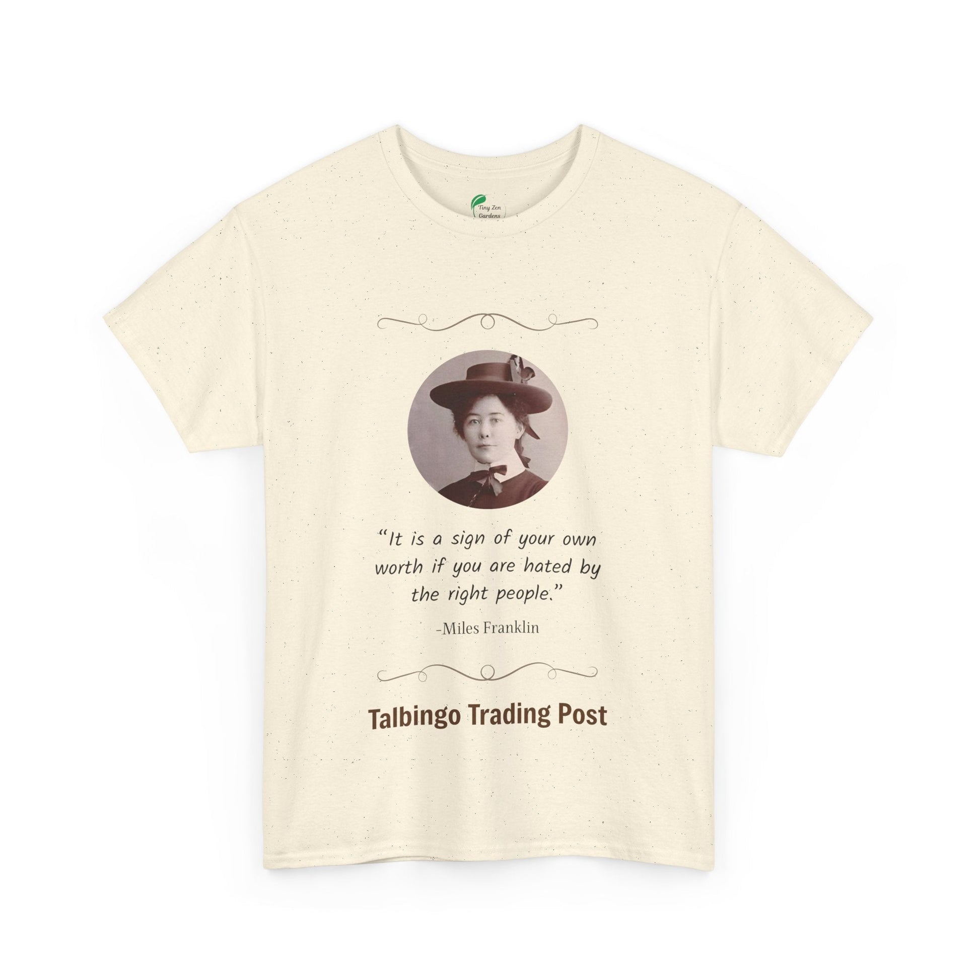T-Shirt - Talbingo Trading Post Design with Miles Franklin Quote - Tiny Zen Gardens