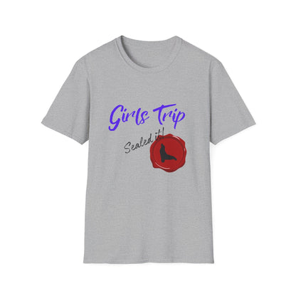 Girls Trip Unisex Softstyle T-Shirt - Sealed It - Tiny Zen Gardens