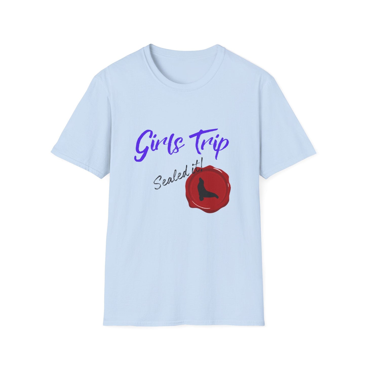 Girls Trip Unisex Softstyle T-Shirt - Sealed It - Tiny Zen Gardens