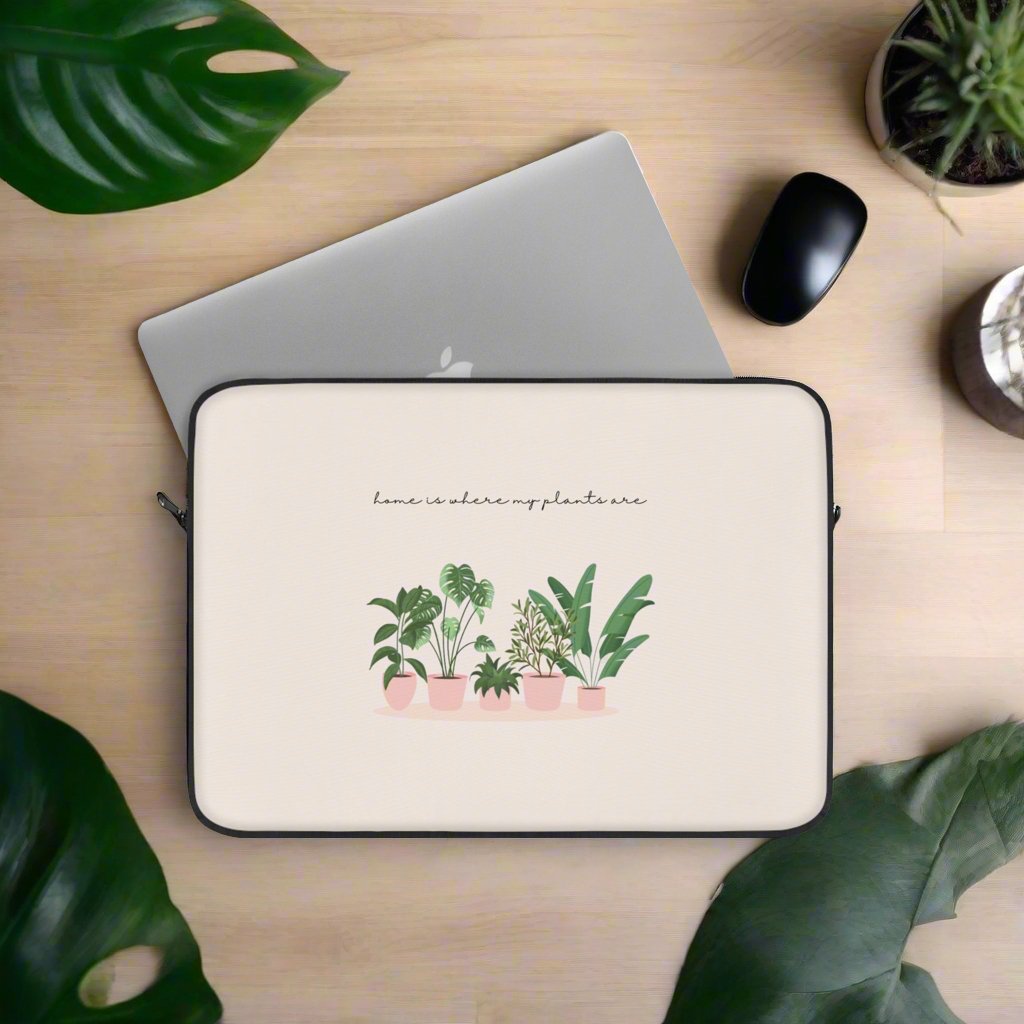 Laptop Sleeve Home Is Where My Plants Are Tiny Zen Gardens - Tiny Zen Gardens