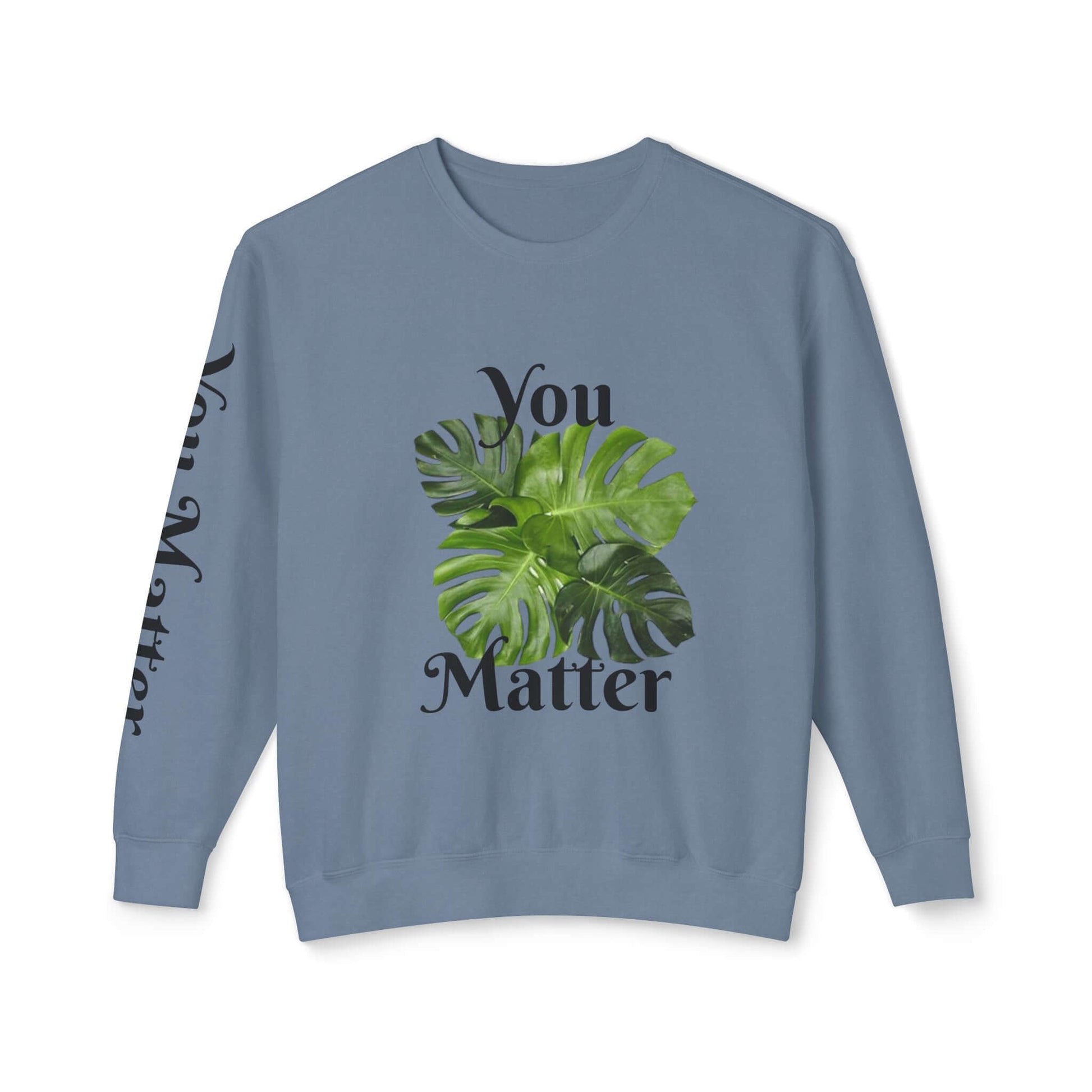 Lightweight Crewneck Sweatshirt | You Matter - Tiny Zen Gardens