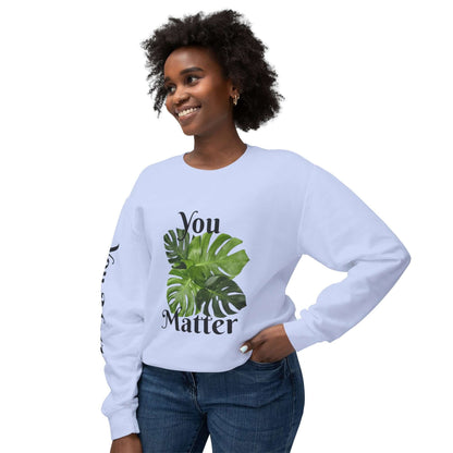 Lightweight Crewneck Sweatshirt | You Matter - Tiny Zen Gardens