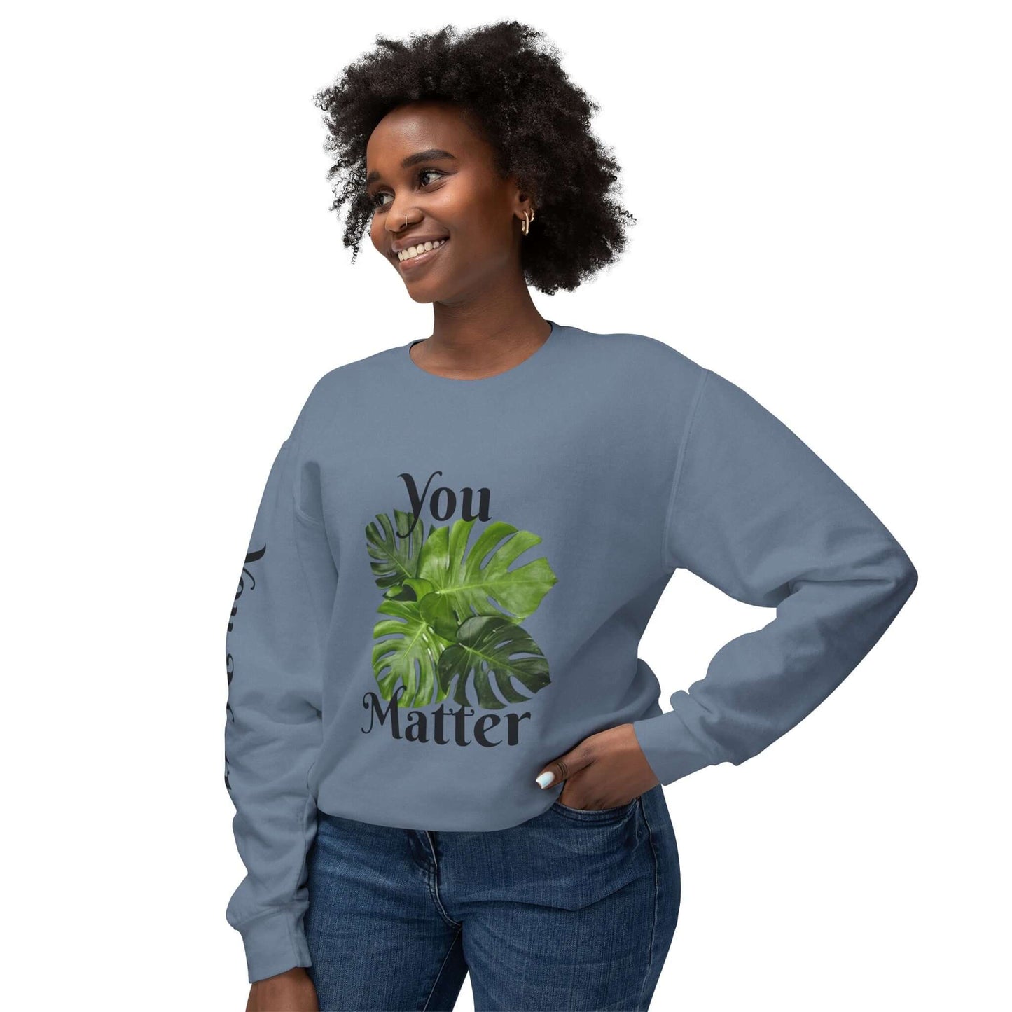 Lightweight Crewneck Sweatshirt | You Matter - Tiny Zen Gardens