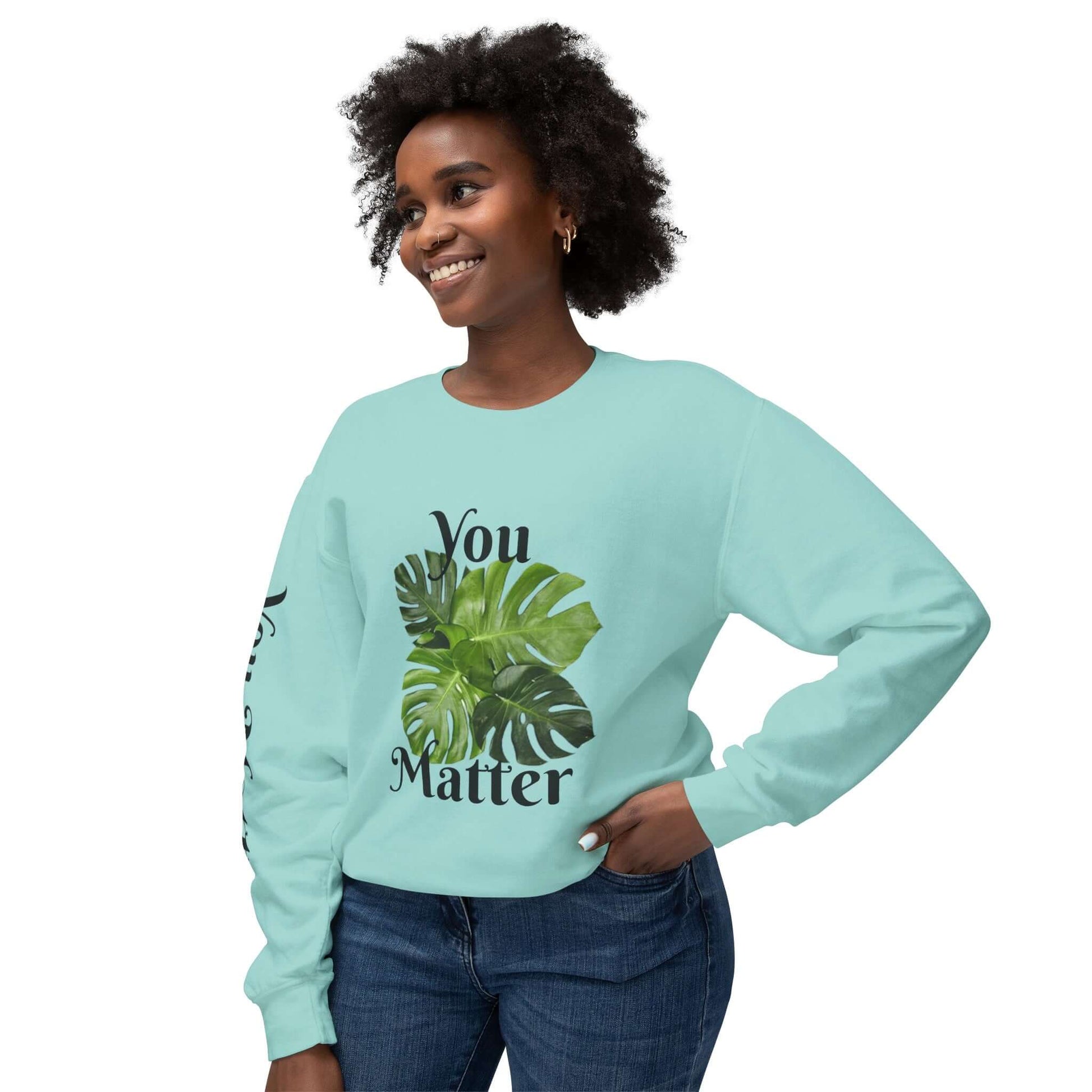 Lightweight Crewneck Sweatshirt | You Matter - Tiny Zen Gardens