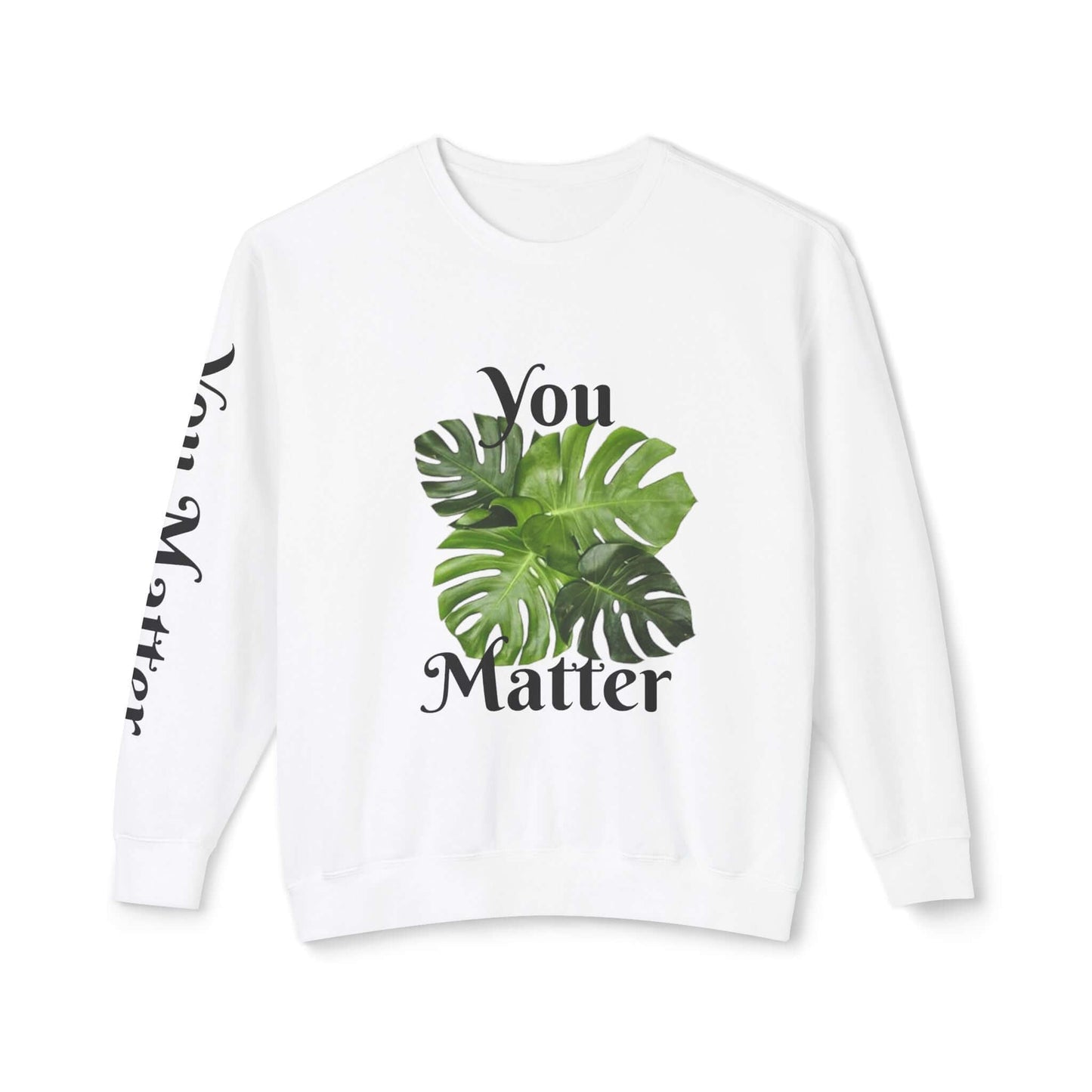 Lightweight Crewneck Sweatshirt | You Matter - Tiny Zen Gardens