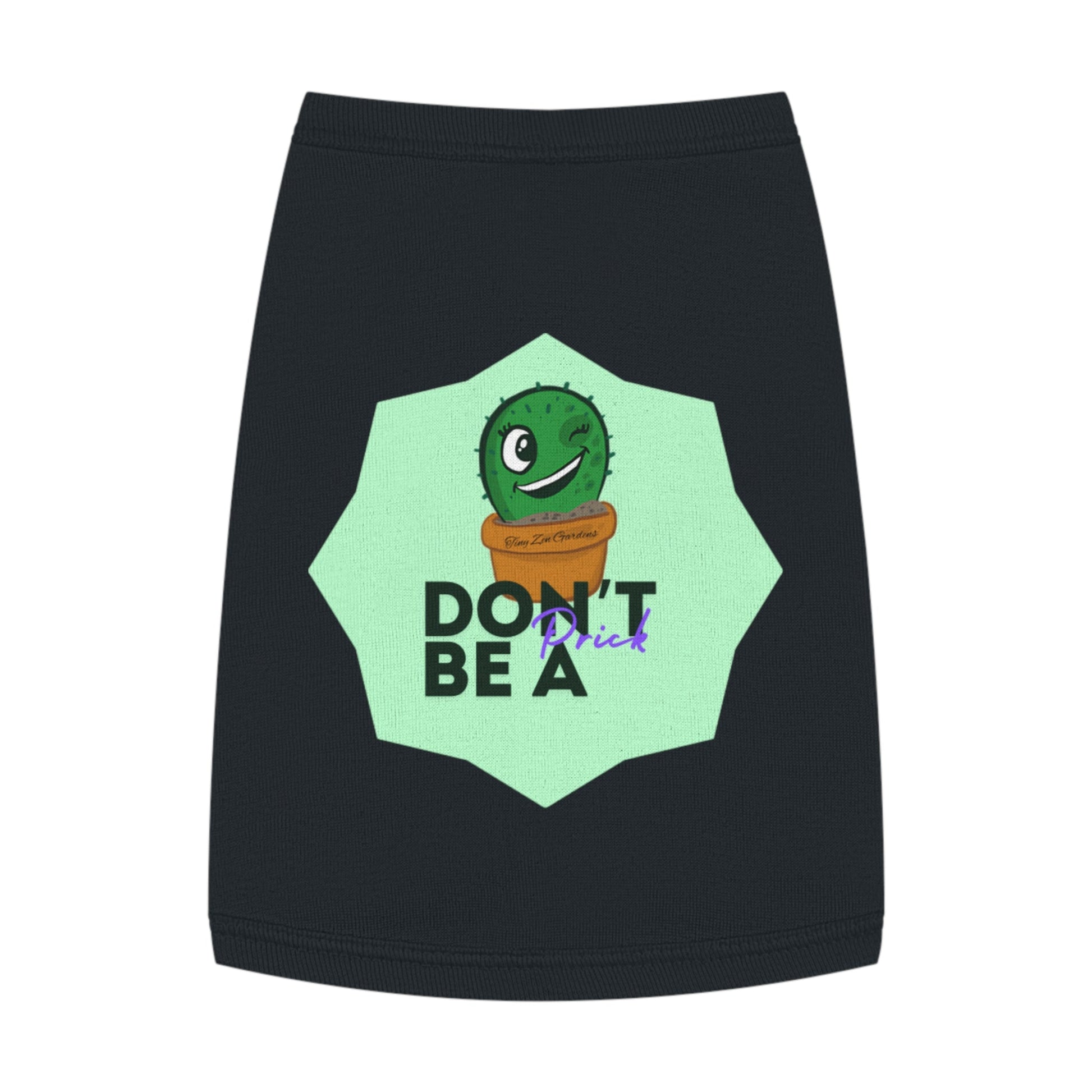 Pet Tank Top | Don’t Be a Prick | Tiny Zen Gardens - Tiny Zen Gardens