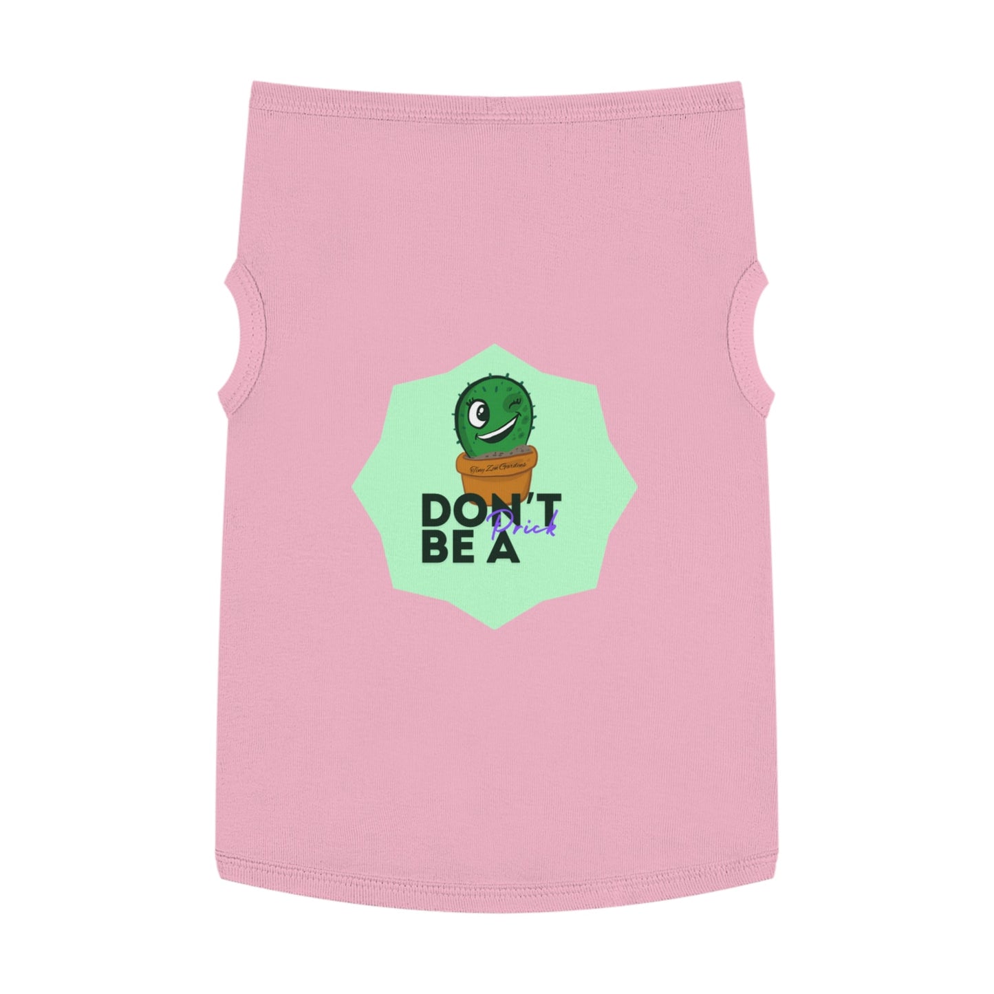 Pet Tank Top | Don’t Be a Prick | Tiny Zen Gardens - Tiny Zen Gardens