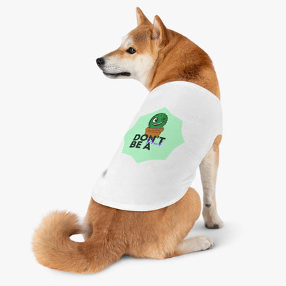 Pet Tank Top | Don’t Be a Prick | Tiny Zen Gardens - Tiny Zen Gardens