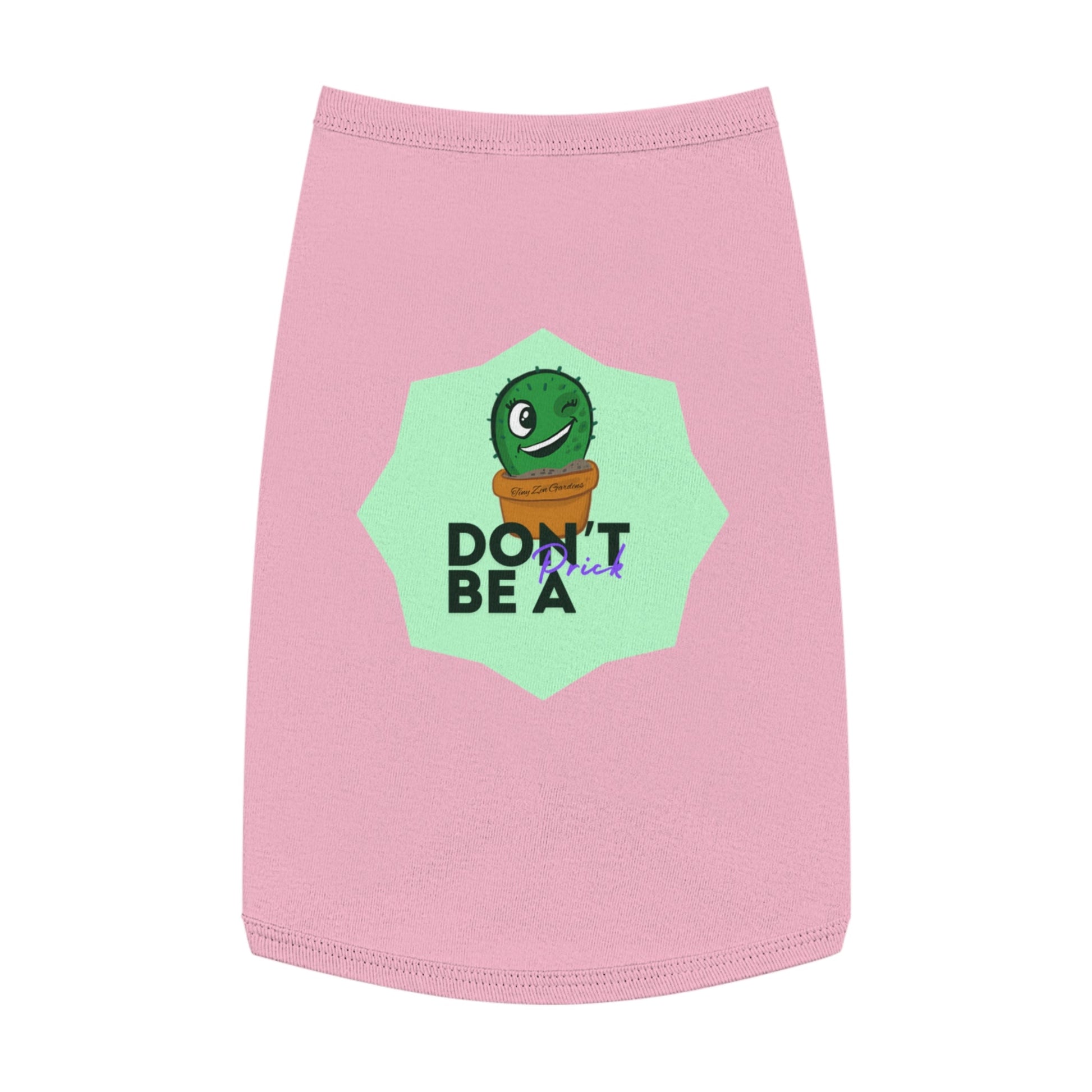 Pet Tank Top | Don’t Be a Prick | Tiny Zen Gardens - Tiny Zen Gardens