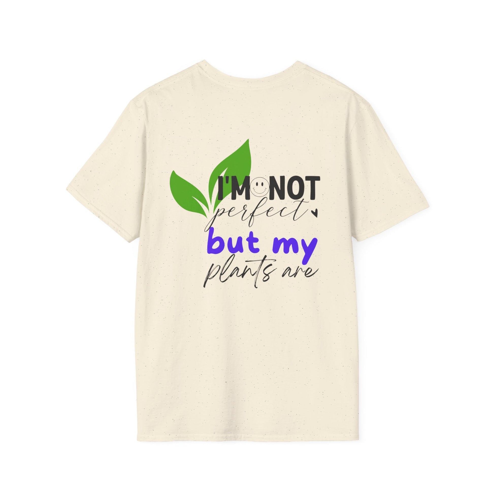 Plant Lover T-Shirt | I’m not perfect must my plants are. - Tiny Zen Gardens