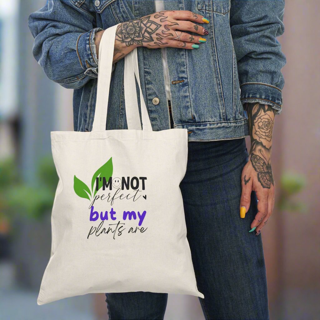 Plant Lover Tote Bag - 'I'm not perfect but my plants are' - Tiny Zen Gardens