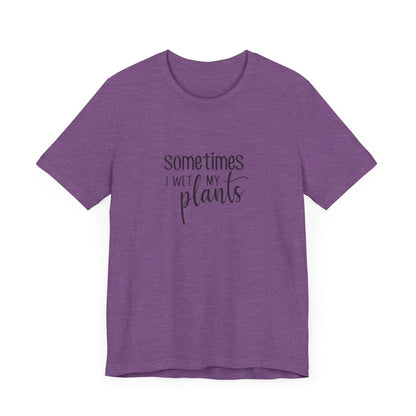 Short Sleeve Tee | Sometimes I Wet My Plants - Tiny Zen Gardens