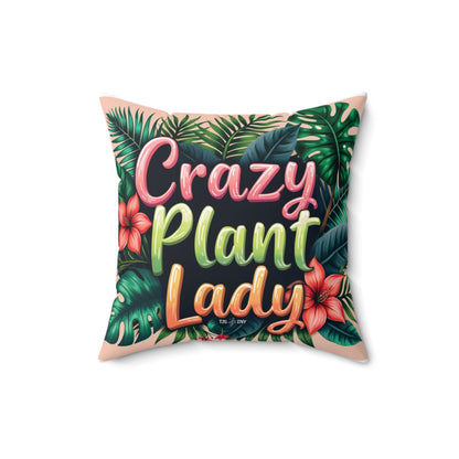 Square Pillow Crazy Plant Lady Tropical Plants Flowers Tiny Zen Gardens Design - Tiny Zen Gardens