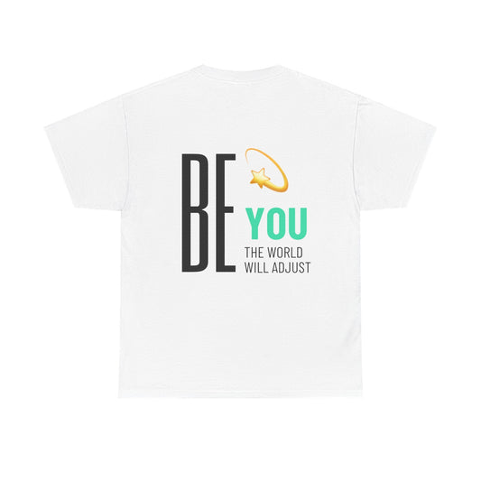 Tee: Be You The World Will Adjust - Tiny Zen Gardens