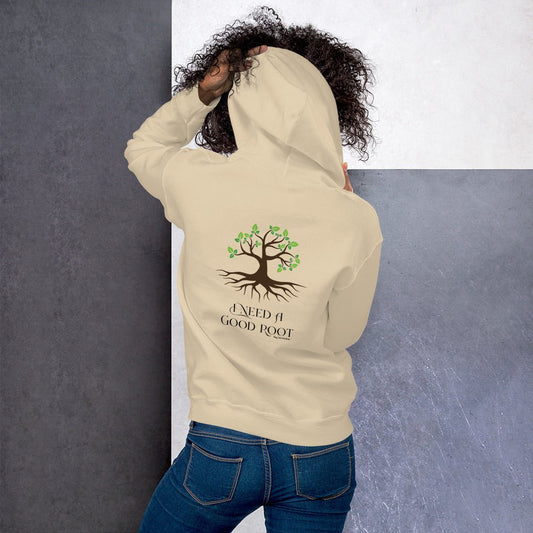 Unisex Hoodie “I need a good root” - Tiny Zen Gardens