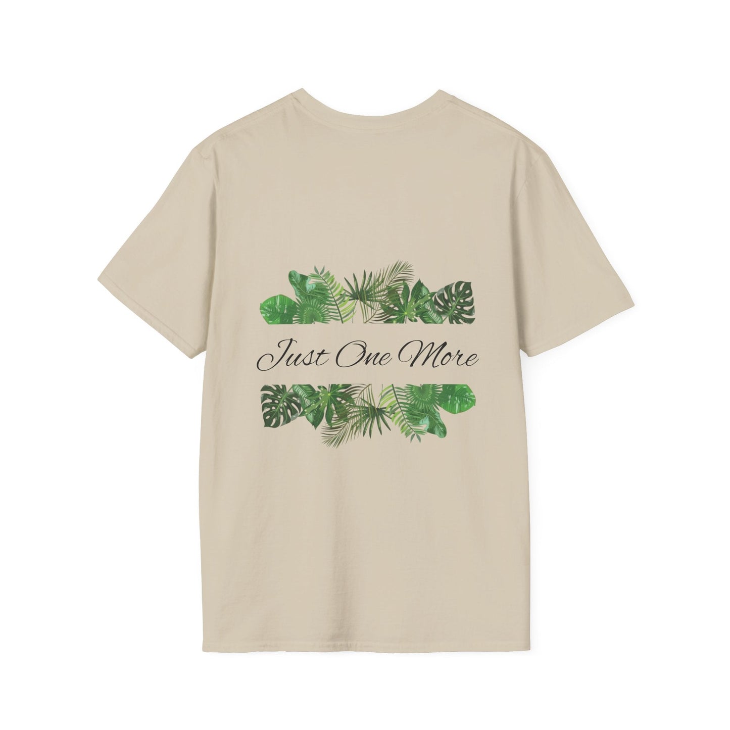 Unisex Softstyle T - Shirt | Just One More | Tiny Zen Gardens - Tiny Zen Gardens